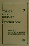 Topics in the history of psychology /