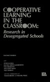 Cooperative learning in the classroom: research in desegregated schools /