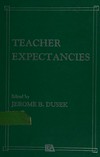 Teacher expectancies /
