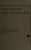 Moral education: theory and application /