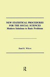 New statistical procedures for the social sciences : modern solutions to basic problems /