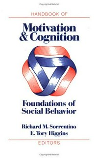Handbook of motivation and cognition /