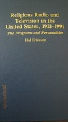 Religious radio and television in the United States, 1921-1991 : the programs and personalities /