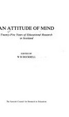 An attitude of mind : twenty-five years of educational research in Scotland /