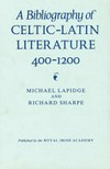 A bibliography of Celtic-Latin literature 400-1200 /