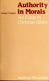 Authority in morals : an essay in Christian ethics /
