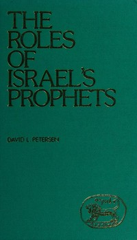 The roles of Israel's prophets /
