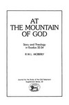 At the mountain of God : story and theology in Exodus 32-34 /