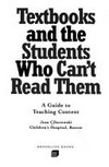 Textbooks and the students who can't read them : a guide to teaching content /