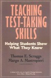 Teaching test-taking skills : helping students show what they know /