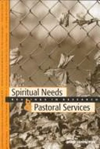 Spiritual needs and pastoral services : readings in research /