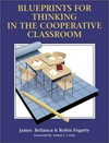 Blueprints for thinking in the cooperative classroom /