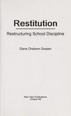 Restitution : restructuring school discipline /