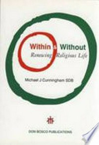Within & without : renewing religious life /
