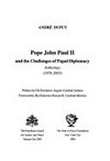 Pope John Paul II and the challenges of papal diplomacy : anthology (1978-2003) /