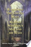 Reassessing the liberal state : reading Maritain's Man and the state /