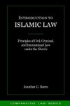 Introduction to Islamic law : principles of civil, criminal, and international law under the shari'a /