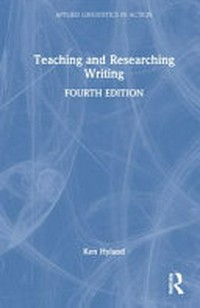 Teaching and researching writing /