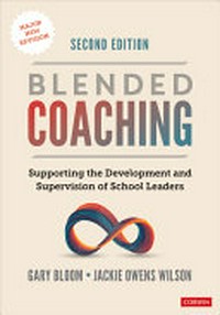 Blended coaching : skills and strategies to support the development and supervision of school leaders /
