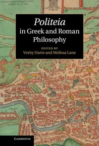 "Politeia" in Greek and Roman philosophy /