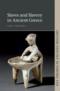 Slaves and slavery in ancient Greece /