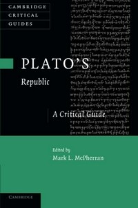 Plato's Republic : a critical guide /