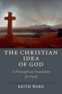 The Christian idea of God : a philosophical foundation for faith /