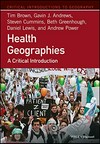 Health geographies : a critical introduction /