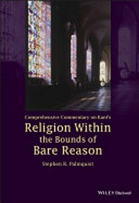Comprehensive commentary on Kant's Religion within the bounds of bare reason /