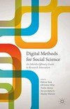 Digital methods for social science : an interdisciplinary guide to research innovation /
