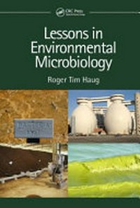 Lessons in environmental microbiology /