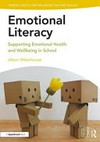 Emotional literacy : supporting emotional health and wellbeing in school /