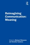 Reimagining communication : meaning /