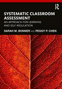 Systematic classroom assessment : an approach for learning and self-regulation /