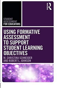 Using formative assessment to support student learning objectives /