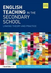 English teaching in the secondary school : linking theory and practice /