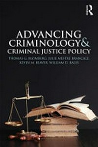 Advancing criminology and criminal justice policy /