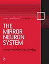 The mirror neuron system : new frontiers /