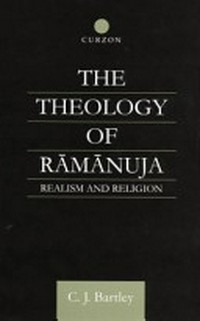 The theology of Rāmānuja : realism and religion /