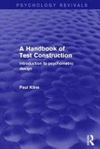 A handbook of test construction : introduction to psychometric design /