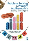 Problem solving in primary mathematics : learning to investigate! /