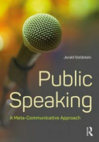 Public speaking : a meta-communicative approach /