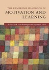 The Cambridge handbook of motivation and learning /