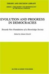 Evolution and progress in democracies : towards new foundations of a knowledge society /