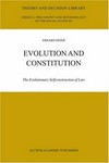 Evolution and constitution : the evolutionary selfconstruction of law /