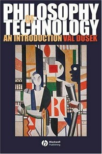 Philosophy of technology : an introduction /