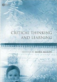Critical thinking and learning /