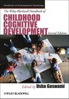 The Wiley-Blackwell handbook of childhood cognitive development /