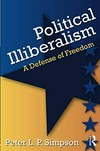 Political illiberalism : a defense of freedom /