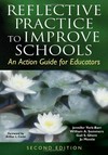 Reflective practice to improve schools : an action guide for educators /